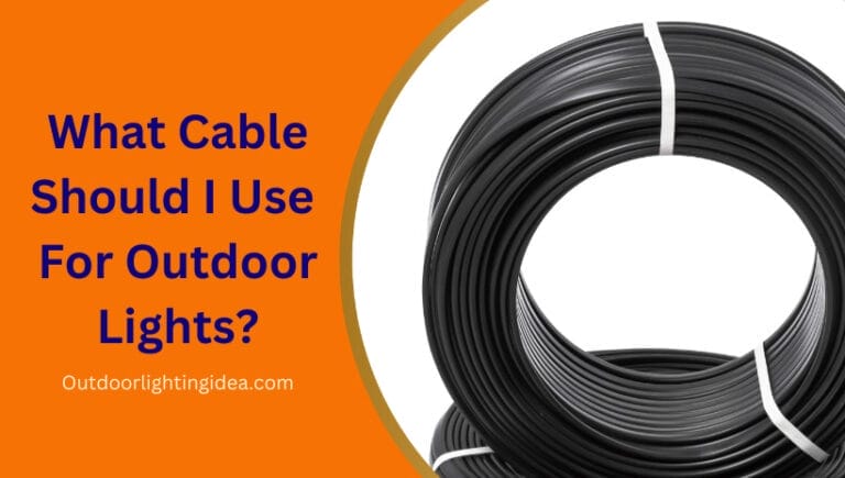 What Cable Should I Use For Outdoor Lights?