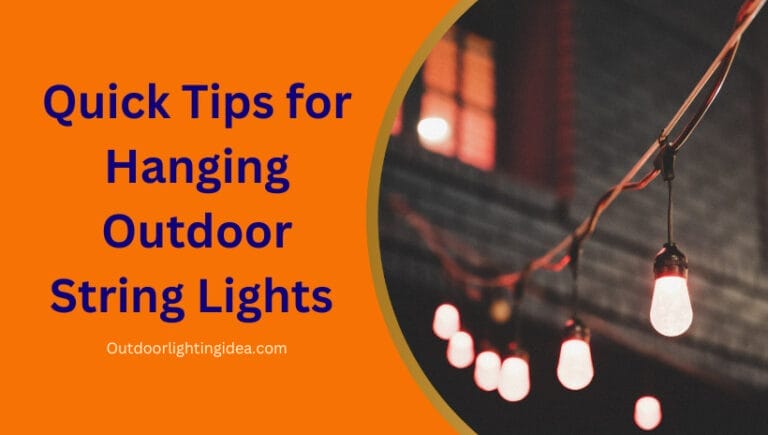 Quick Tips for Hanging Outdoor String Lights