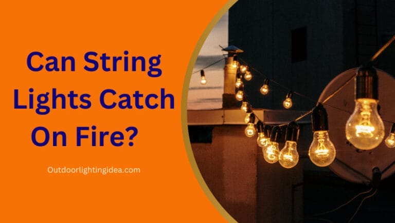 Can String Lights Catch On Fire?
