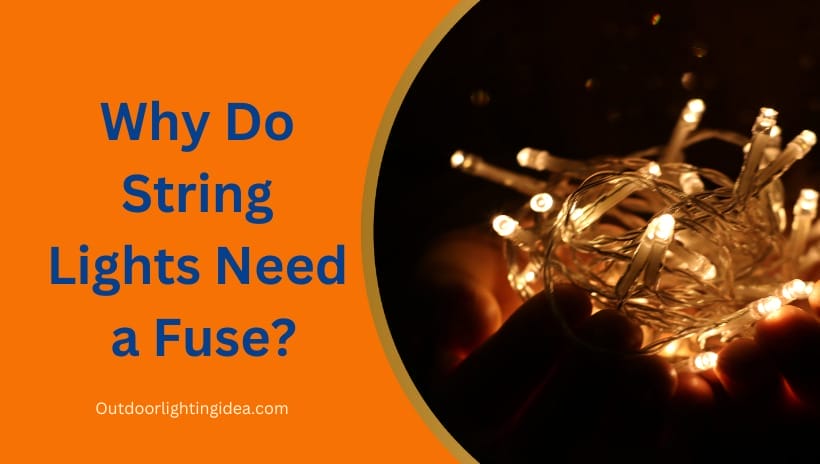 Why Do String Lights Need a Fuse?