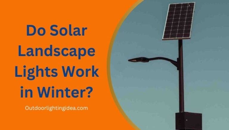Do Solar Landscape Lights Work in Winter?